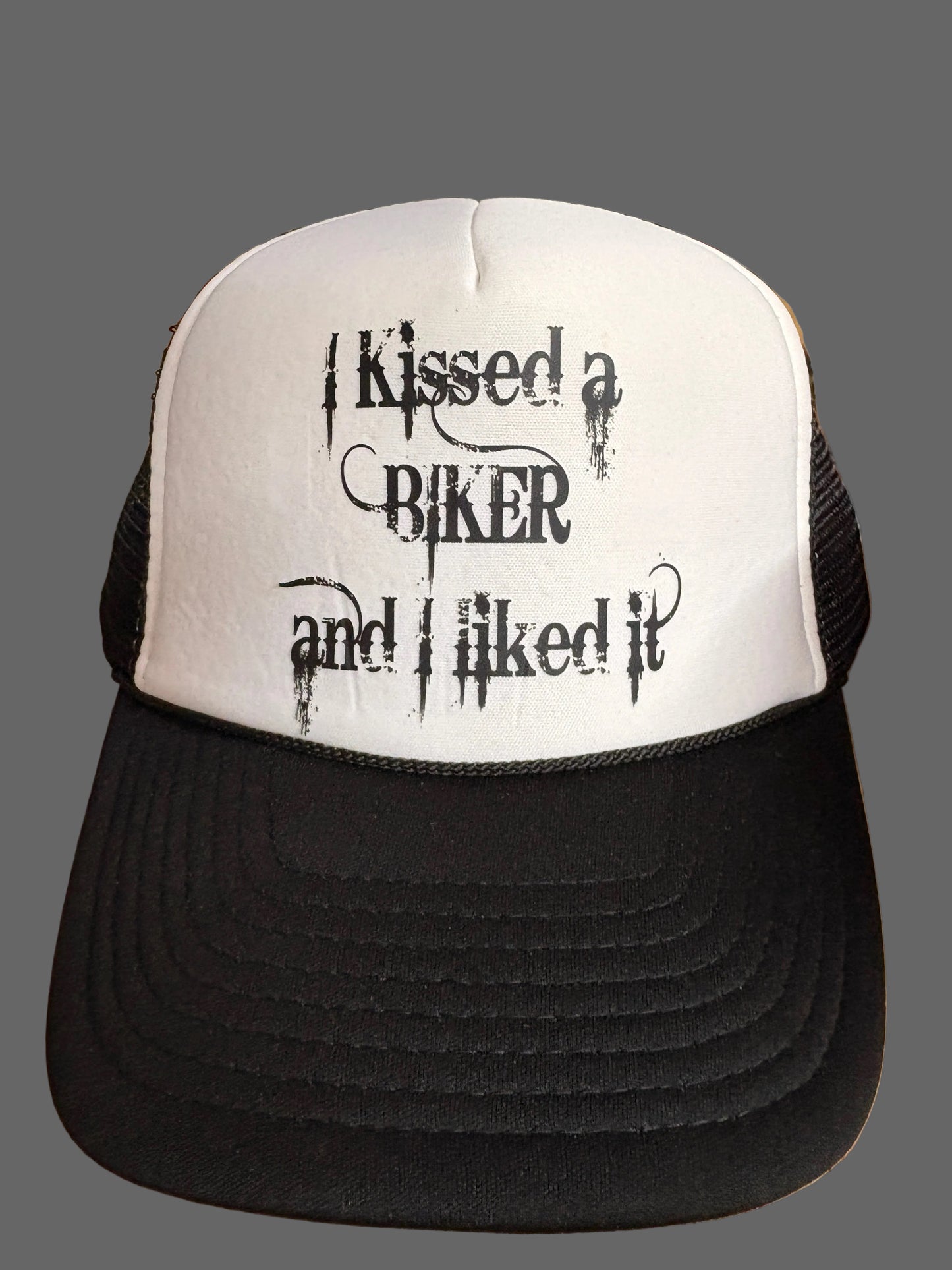 I Kissed a Biker and I Liked It - Trucker Hat